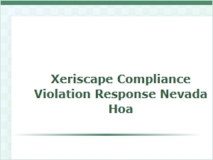 Nevada Hoa Xeriscape Compliance Violation Response Guide