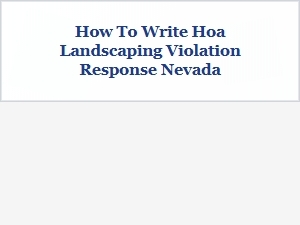 How to Write Hoa Landscaping Violation Response in Nevada