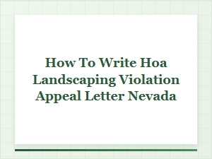 Write an Hoa Landscaping Violation Appeal Letter in Nevada